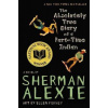 The Absolutely True Diary of a Part-time Indian - Sherman Alexie