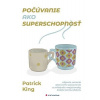 Grada Počúvanie ako superschopnosť (Patrick King), Novinka