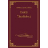 Erdély - Tündérkert