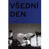 Všední den v české fotografii 50. a 60. let - Bártl Lukáš
