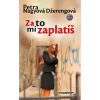 Za to mi zaplatíš