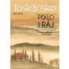 Toskánsko: peklo i ráj - Ivan Krejčí