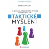 Taktické myšlení - 50 cvičení, které změní způsob vašeho myšlení - Charles Phillips