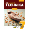 Dobrodružná technika pre 7. ročník základnej školy - Bernardína Borsíková, Eleonóra Boocová, Ivan Jařabáč, Martina Meněnová, Monika Reiterová, Pavel Dostál, Rastislav Eliaš