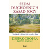Sedm duchovních zásad jógy - Deepak Chopra