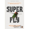Super Fly - Jonathan Balcombe