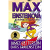 Max Einsteinová 4 - Bojovníci za lepší svět - Patterson James, Chris Grabenstein
