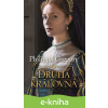 E-kniha Druhá kráľovná - Philippa Gregory