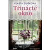 Třinácté okno - Dušková Vlasta