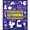 Veľké myšlienky: Astronómia - kolektív autorov