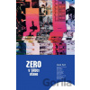 Zero V srdci všeho - Aleš Kot