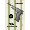 Třísky svobody Povídky zpoza ostnatého drátu - Padevět Jiří