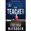 The Teacher - Freida McFadden, Poisoned Pen Press