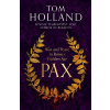 Pax: War and Peace in Rome´s Golden Age - Tom Holland