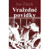 Vražedné povídky - Jan Žáček
