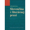 Slovenčina v literárnej praxi - Ján Kačala