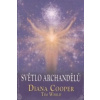 Světlo archandělů Diana Cooper,Tim Whild