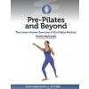 Pre-Pilates and Beyond: The Lesser-Known Exercises of the Pilates Method