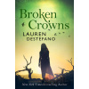 Broken Crowns - Lauren DeStefano