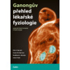 Ganongův přehled lékařské fyziologie (Kim E. Barrett, Susan M. Barman, Heddwen L. Brooks)