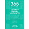 365 Ways to Develop Mental Toughness