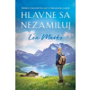 Hlavne sa nezamiluj