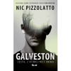 Galveston - Nic Pizzolatto