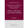 Zákon o advokacii a stavovské předpisy. Komentář (Daniela Kovářová, Karel Havlíček, Robert Němec, Tomáš Sokol)