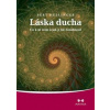 Láska ducha - Co k ní vede a jak jí lze dosáhnout - Hellinger Bert