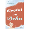 Opýtaj sa Boha - Ivana Ondriová