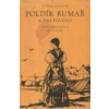 Poldík rumař a jiné povídky - Vítězslav Hálek
