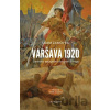 Varšava 1920 - Adam Zamoyski