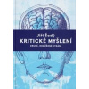 Kritické myšlení - Jiří Šedý