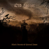 Black Forests of Eternal Doom (Old Forest) (CD / Album)