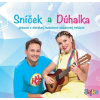 Sníček a Dúhalka Sníček a Dúhalka CD
