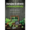 Darujme si zdravie z vlastnej záhrady