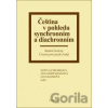 Čeština v pohledu synchronním a diachronním - Jana Hoffmannová