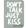 Don't Talk Just Kiss - Marcus Kraft