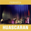 Huascaran - Fermata LP
