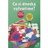 Co si dneska vytvoříme?