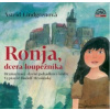 Lindgrenová Astrid - Ronja,dcera loupežníka / Digipack [CD]