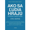 Ako sa ľudia hrajú - Berne Eric