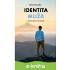 E-kniha Identita muža - Milan Neveďal
