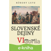 E-kniha Slovenské dejiny VI - Róbert Letz