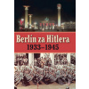 Berlín za Hitlera (A.P. van Bovenkamp H. van Capelle)