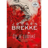 Čo je ľudské - Brekke Jorgen