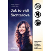 Jak to vidí Šichtařová