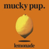 MUCKY PUP - LEMONADE (1CD)