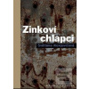 Zinkoví chlapci (Svetlana Alexijevič)