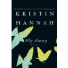 Fly Away (Kristin Hannah)(Brožovaná)